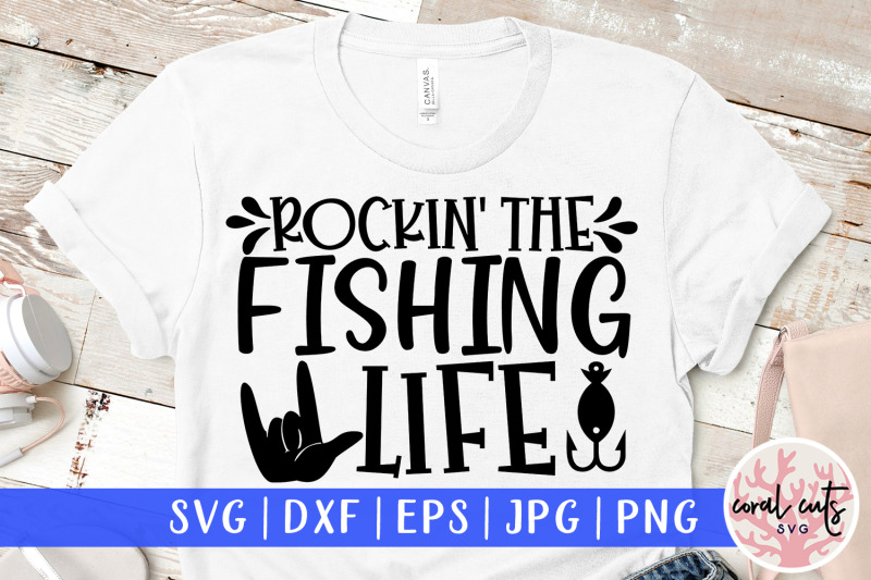 Download Rockin the fishing life - Mother SVG EPS DXF PNG Cut File ...