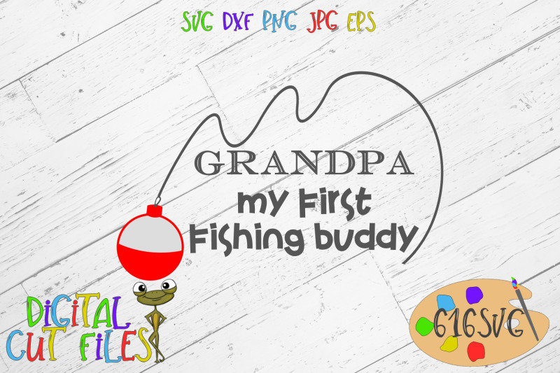 Download Grandpa My First Fishing Buddy SVG By 616SVG ...