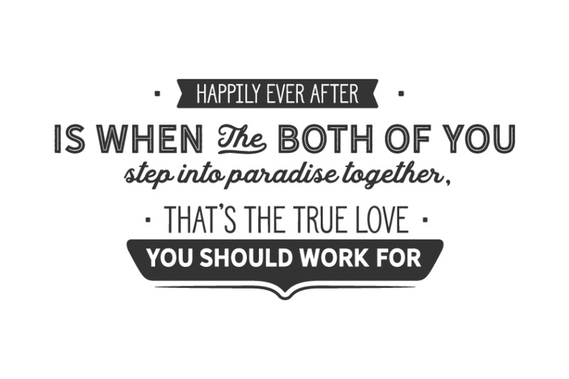 happily-ever-after-is-when-the-both-of-you-step-into-paradise-together