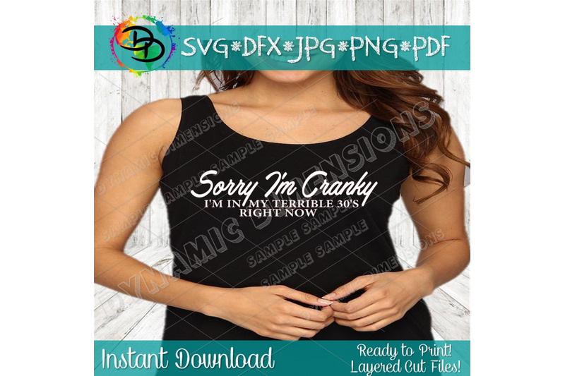 sorry-i-039-m-cranky-svg-i-039-m-in-my-terrible-30-039-s-dirty-thirty-birthday