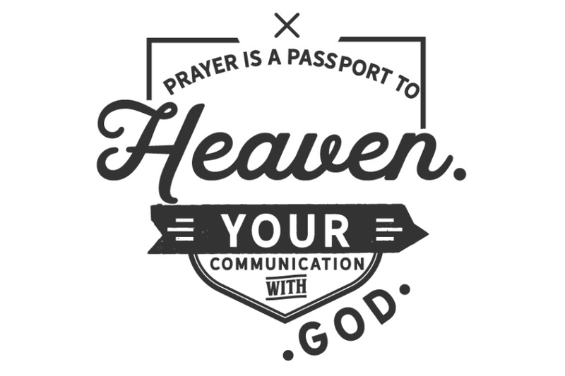 prayer-is-a-passport-to-heaven-your-communication-with-god