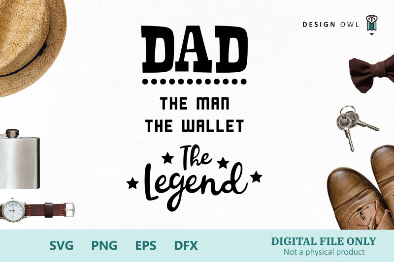 dad-the-man-the-wallet-the-legend-svg-file