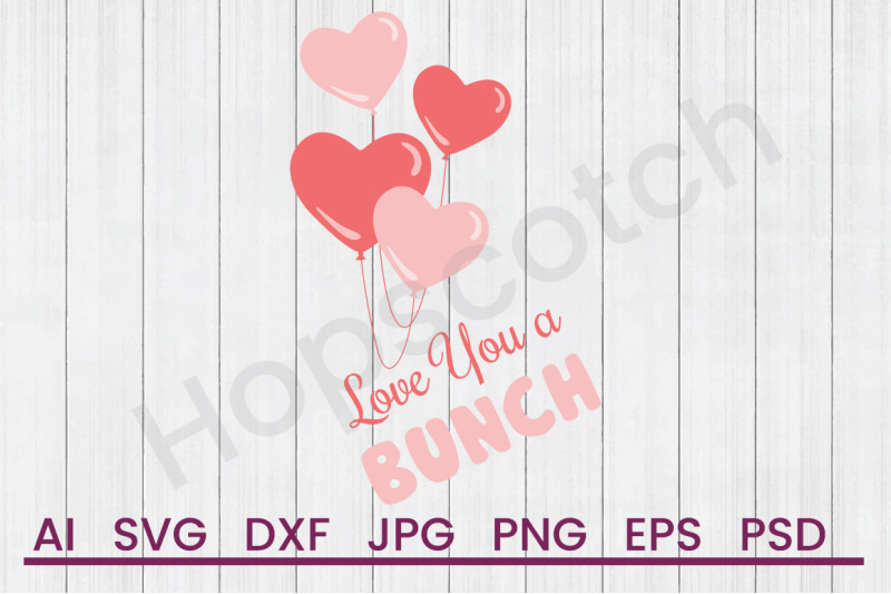 love-you-a-bunch-svg-file-dxf-file