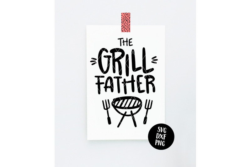 Free Free 210 The Grill Father Svg Free SVG PNG EPS DXF File
