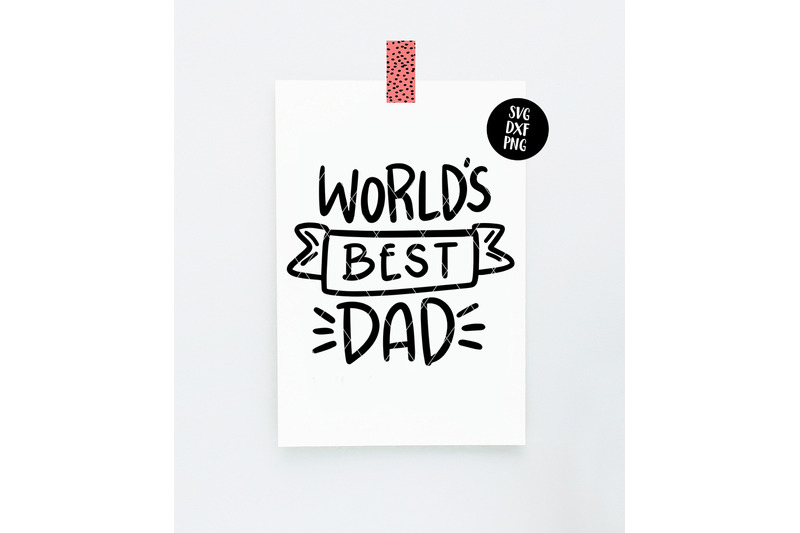 world-039-s-best-dad-father-039-s-day-svg