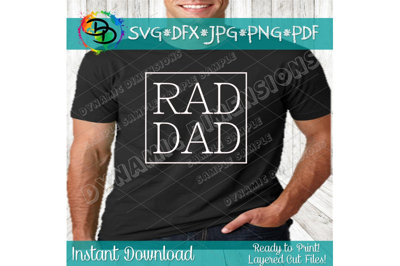 Download RAD DAD SVG. Dad Svg File. Father's Day Svg. Funny Dad Shirt. Great F By Dynamic Dimensions ...