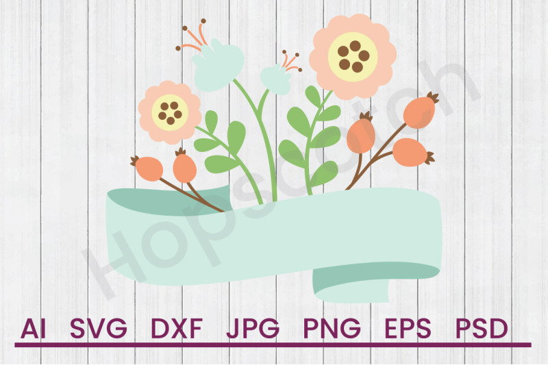 Floral Banner - SVG File, DXF File By Hopscotch Designs | TheHungryJPEG