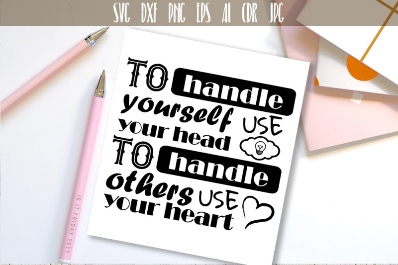 to-handle-yourself-use-your-head-quote-vector-typography