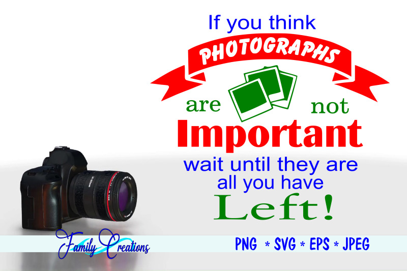 if-you-think-photographs-are-not-important
