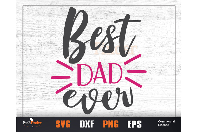 best-dad-ever-dad-svg-best-daddy-ever-best-papa-ever-daddy-svg