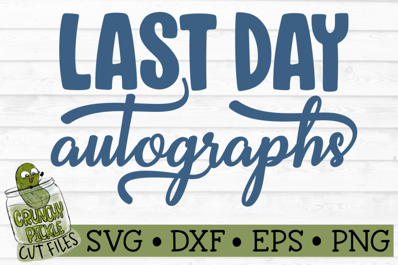 last-day-of-school-autographs-3-svg