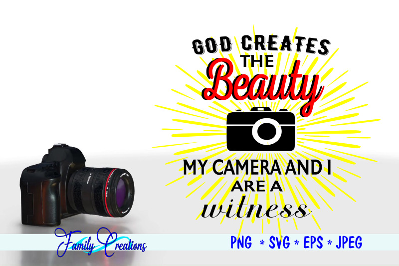 god-creates-the-beauty-my-camera-and-i-are-a-witness