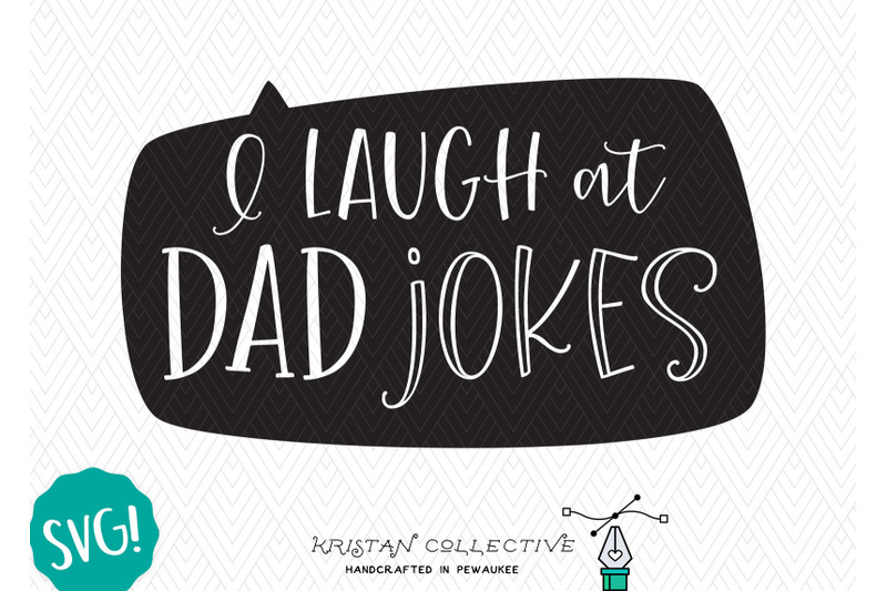 i-laugh-at-dad-jokes-svg-father-039-s-day-svg