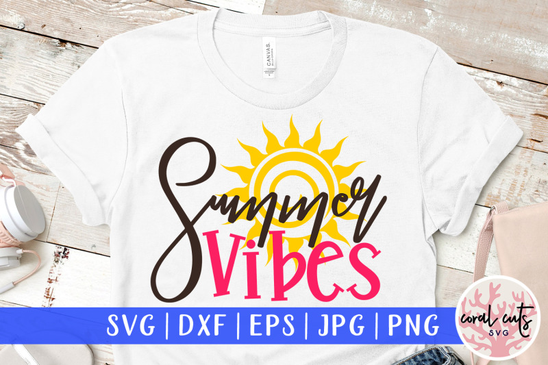 summer-vibes-summer-svg-eps-dxf-png-cut-file