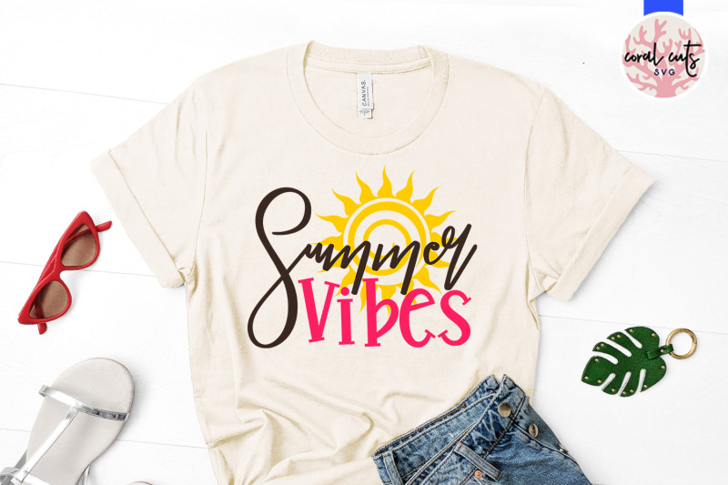 summer-vibes-summer-svg-eps-dxf-png-cut-file