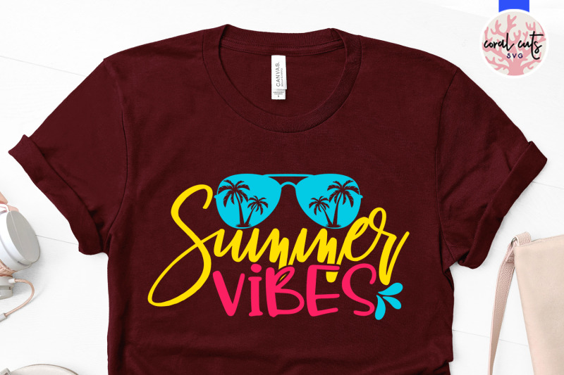 summer-vibes-summer-svg-eps-dxf-png-cut-file