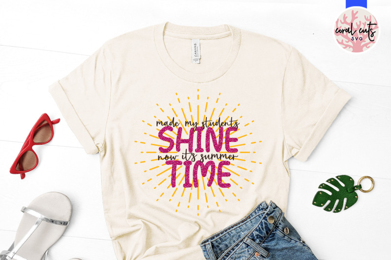 made-my-student-shine-now-it-039-s-summer-time