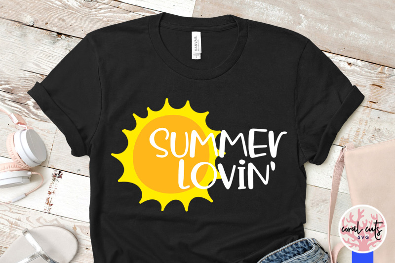Download Summer lovin - Summer SVG EPS DXF PNG Cut File By ...