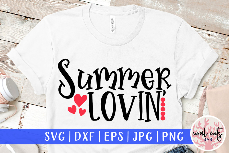 summer-lovin-summer-svg-eps-dxf-png-cut-file