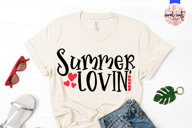 summer-lovin-summer-svg-eps-dxf-png-cut-file