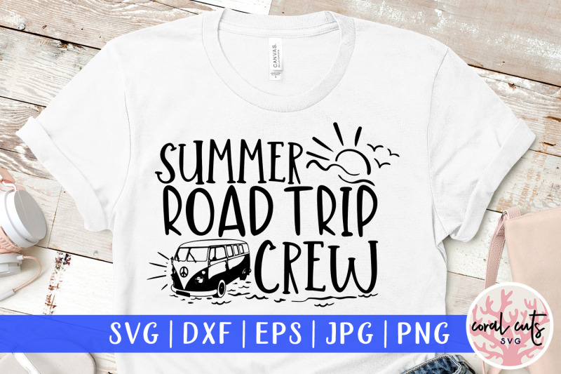 summer-road-trip-crew-summer-svg-eps-dxf-png-cut-file