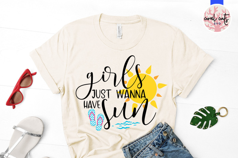 girls-just-wanna-have-sun-summer-svg-eps-dxf-png-cut-file