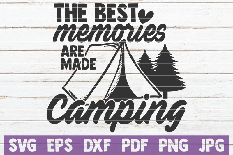 the-best-memories-are-made-camping-svg-cut-file