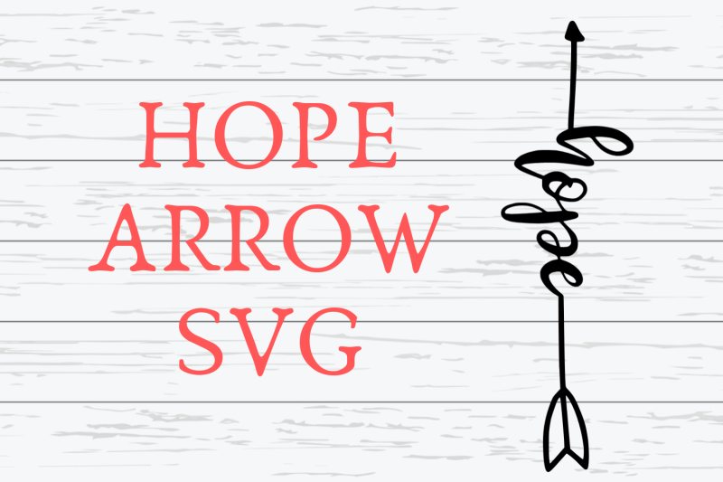 hope-arrow-svg-hope-arrow-svg-for-cricut