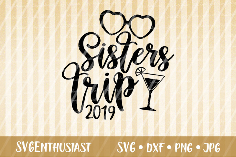 sisters-trip-2019-svg-cut-file