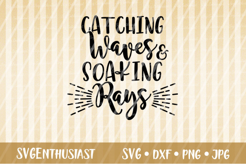 catching-waves-and-soaking-rays-svg-cut-file