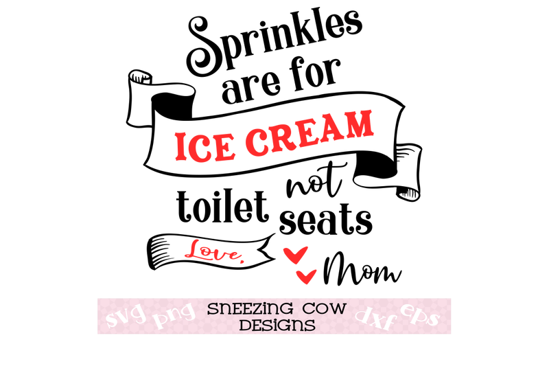sprinkles-are-for-ice-cream-not-toilet-seats