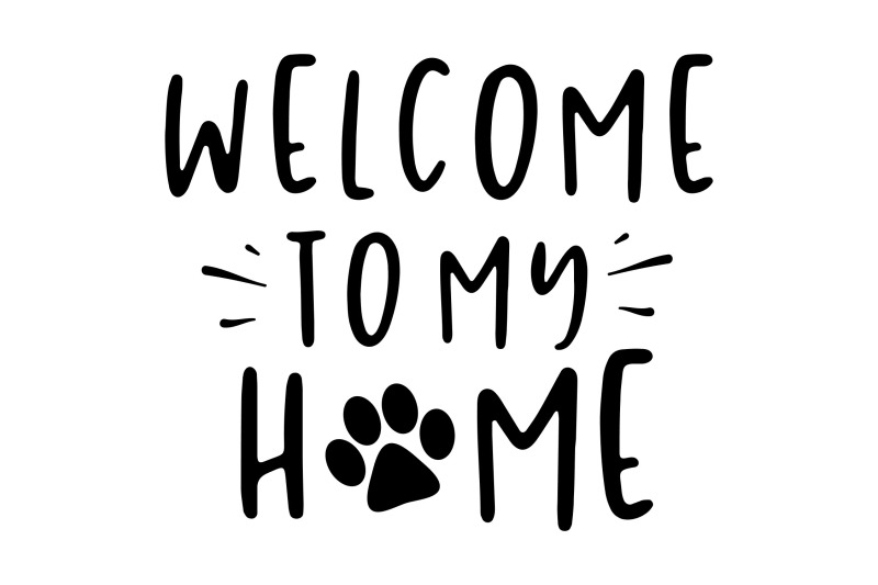 welcome-to-my-home-dog-cat-svg-png-eps