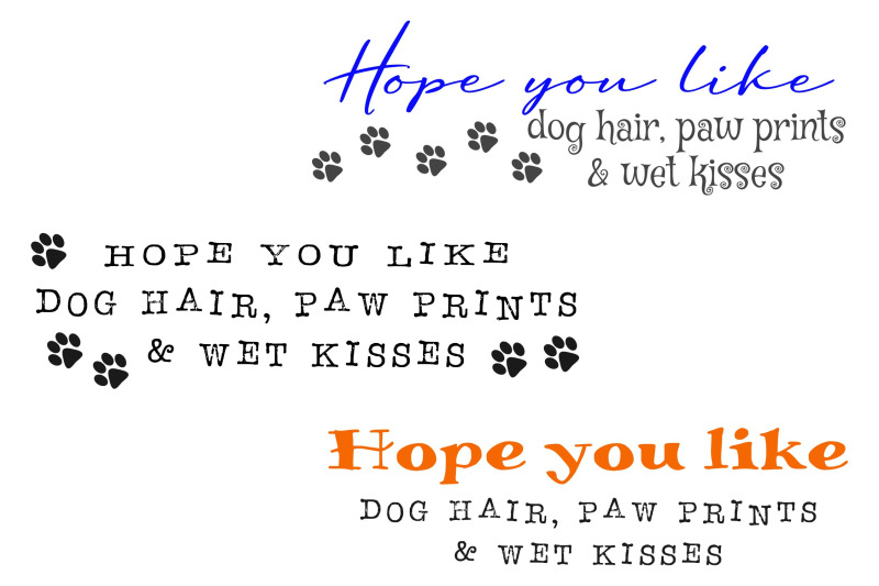 dog-hair-paw-prints-amp-wet-kisses-3-files-svg-png-eps