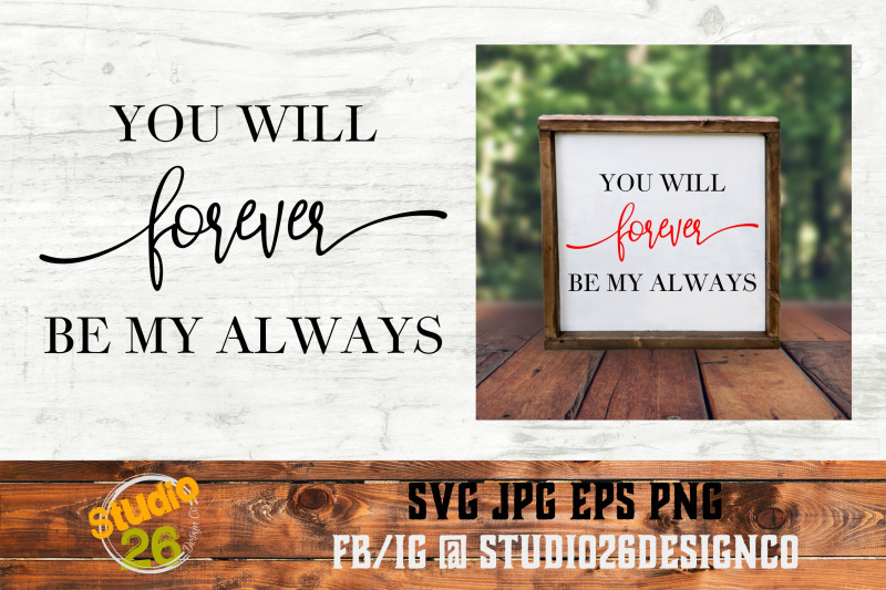you-will-forever-be-my-always-2-files-svg-png-eps