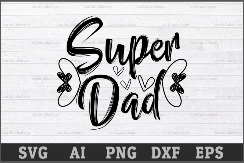 super-dad-svg-design-best-dad-svg-cutting-files-best-dad-best-dad-svg