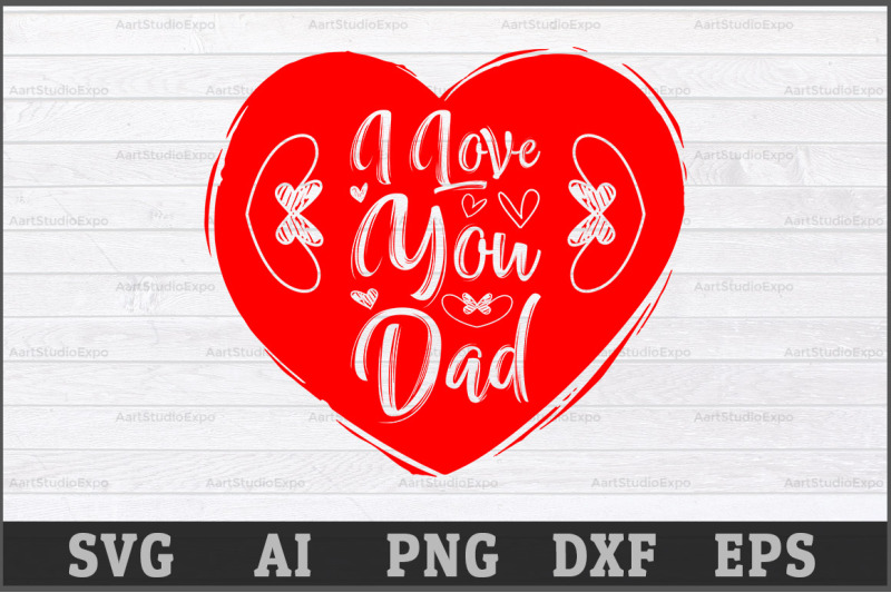 i-love-you-dad-svg-best-dad-svg-cutting-files-best-dad-best-dad-svg