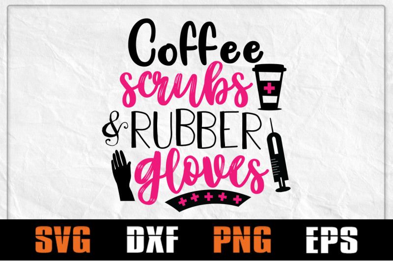 nurse-svg-coffee-svg-coffee-scrubs-and-rubber-gloves-doctor-vector