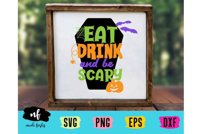eat-drink-amp-be-scary-svg-cut-file