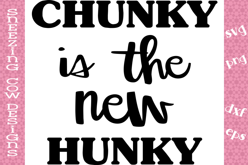 chunky-is-the-new-hunky