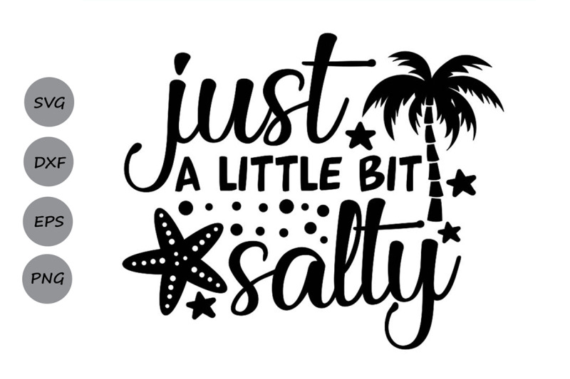 just-a-little-bit-salty-svg-summer-svg-beach-svg-summer-beach-svg