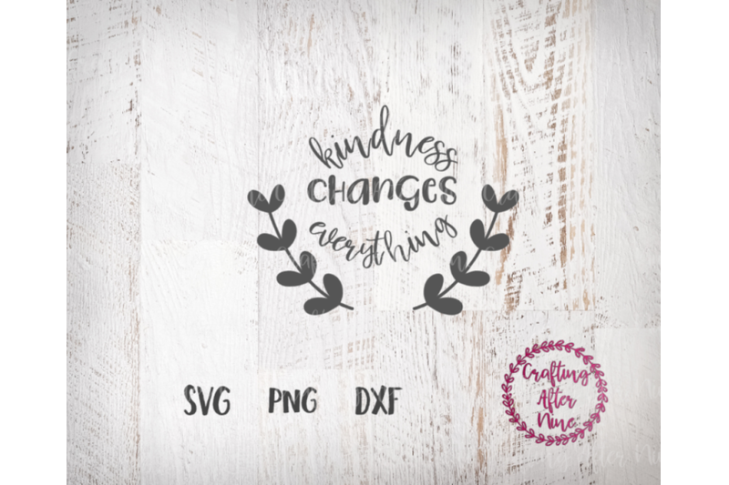 kindness-changes-everything-svg-humble-and-kind-svg-cut-file-relgiou