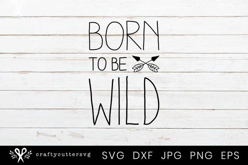 born-to-be-wild-arrow-kids-svg-cutting-file