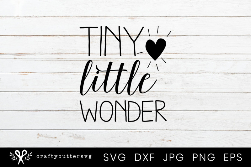 tiny-little-wonder-heart-svg-cutting-file-for-cricut-and-silhouette
