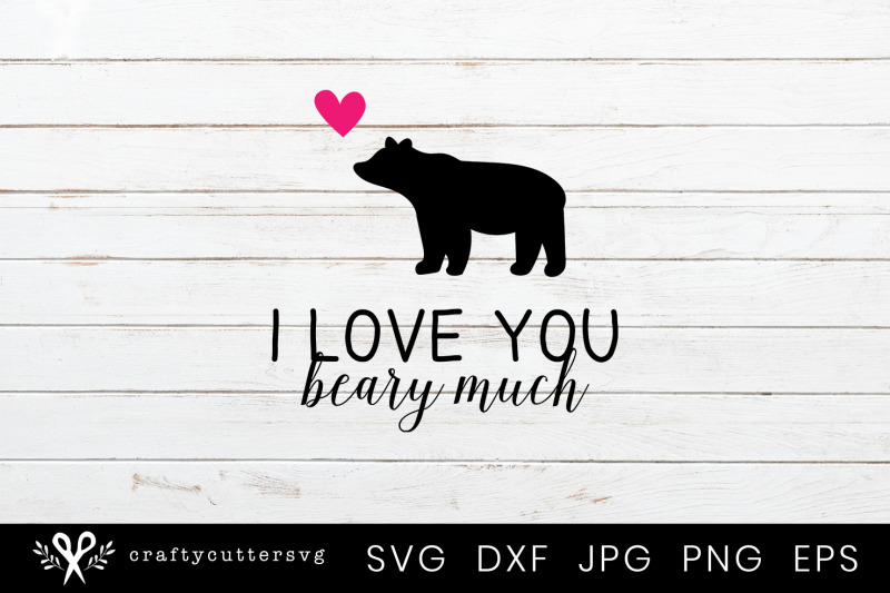 i-love-you-beary-much-cute-svg-design-for-valentine-039-s-day