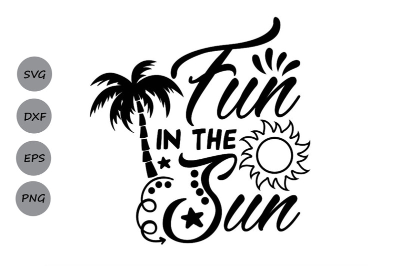 fun-in-the-sun-svg-summer-svg-beach-svg-sun-svg-vacation-svg