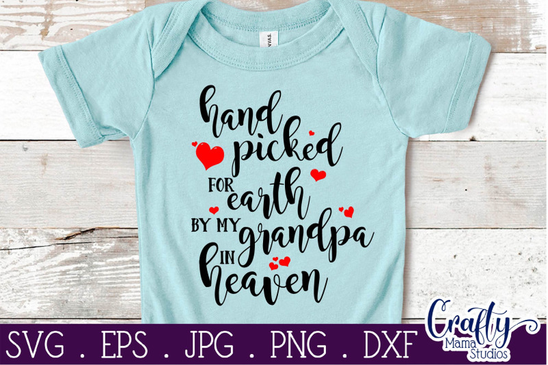 Download Hand Picked For Earth By My Grandpa In Heaven SVG File By ...