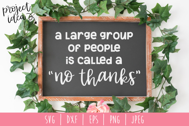 a-large-group-of-people-is-called-a-no-thanks-svg-dxf-eps-png-jpeg