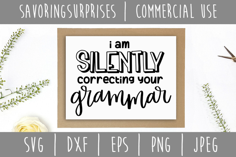 i-am-silently-correcting-your-grammar-svg-dxf-eps-png-jpeg