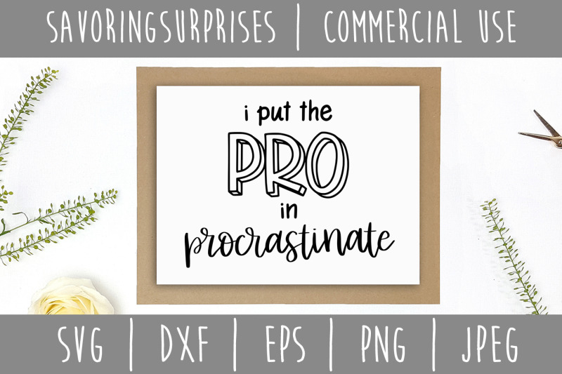 i-put-the-pro-in-procrastinate-svg-dxf-eps-png-jpeg