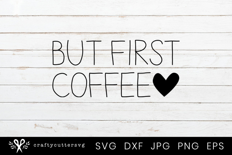 but-first-coffee-svg-love-coffee-clipart-cutting-files